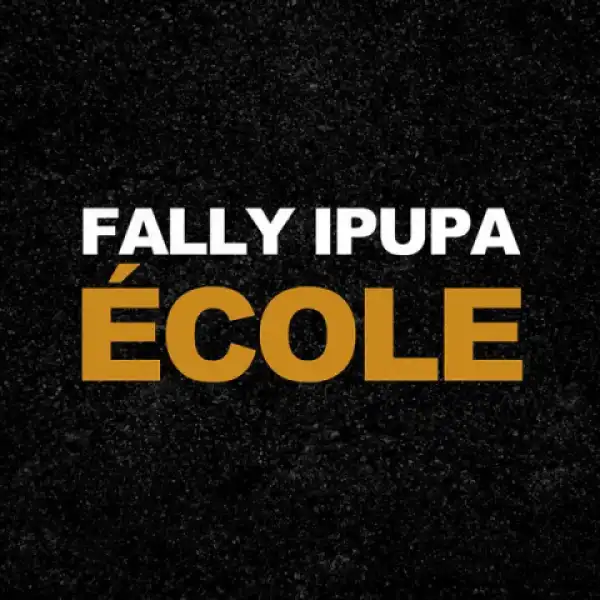 Fally Ipupa - Ecole